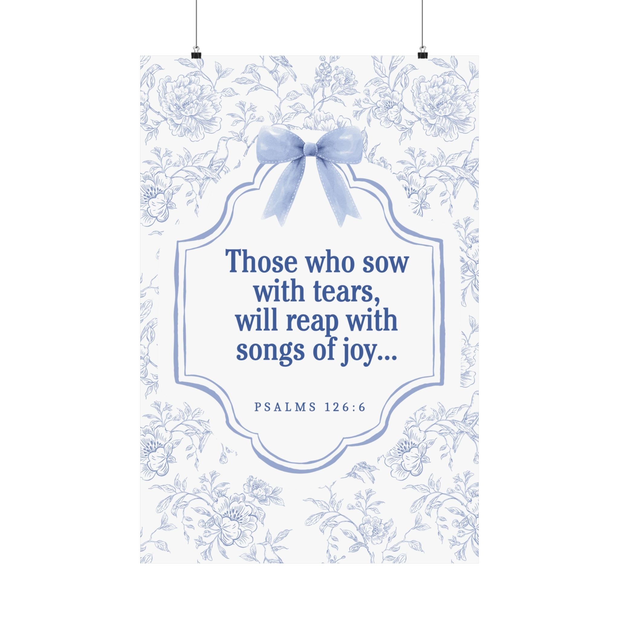 "Inspirational Bible Verse Matte Poster - Graceful Home Décor, Thoughtful Gift, Uplifting Wall Art, Faith-Based Motivation, Psalms 126:6"