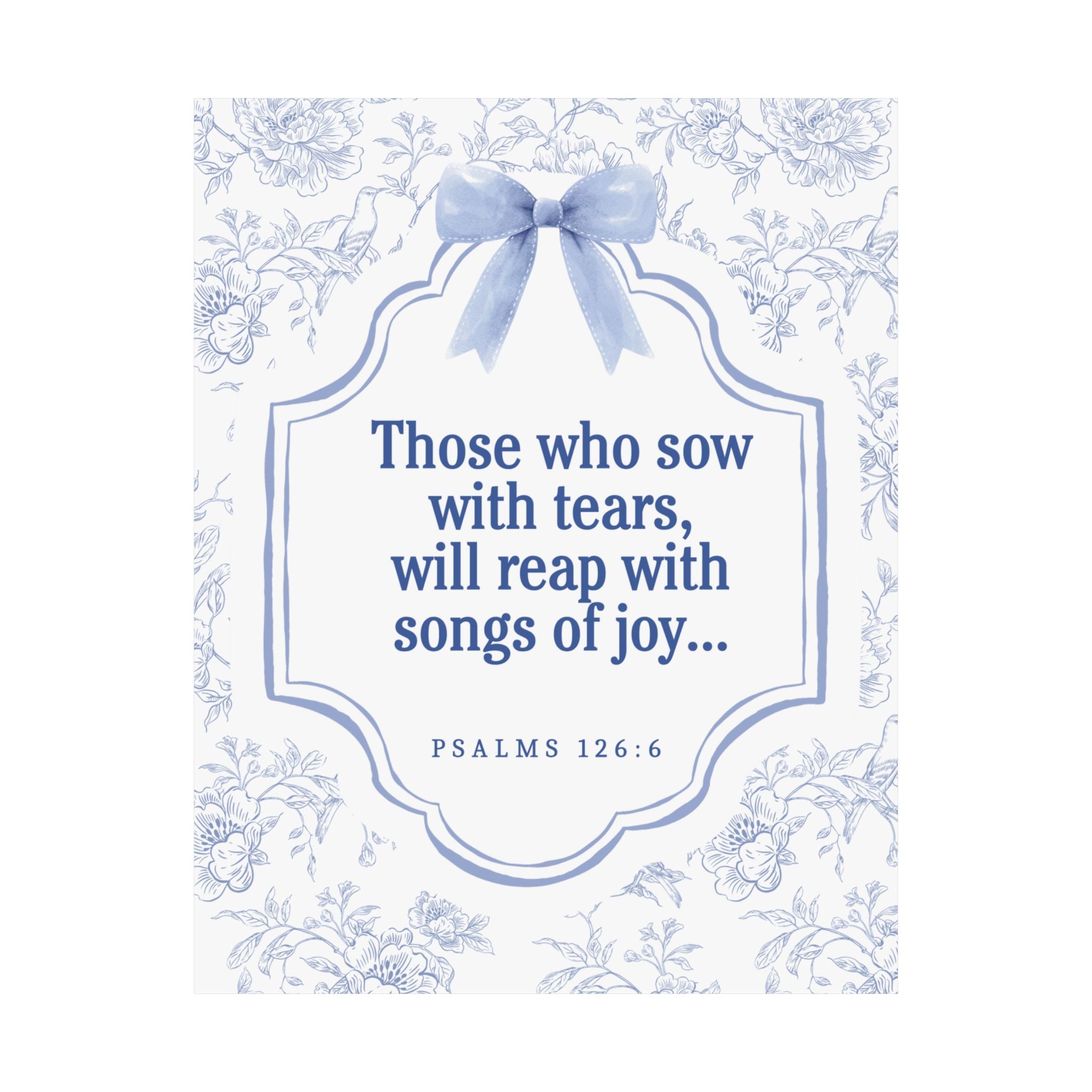 "Inspirational Bible Verse Matte Poster - Graceful Home Décor, Thoughtful Gift, Uplifting Wall Art, Faith-Based Motivation, Psalms 126:6"