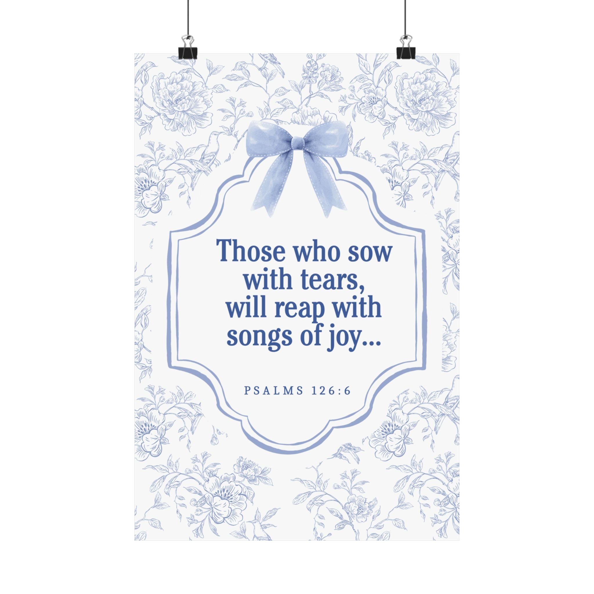 "Inspirational Bible Verse Matte Poster - Graceful Home Décor, Thoughtful Gift, Uplifting Wall Art, Faith-Based Motivation, Psalms 126:6"