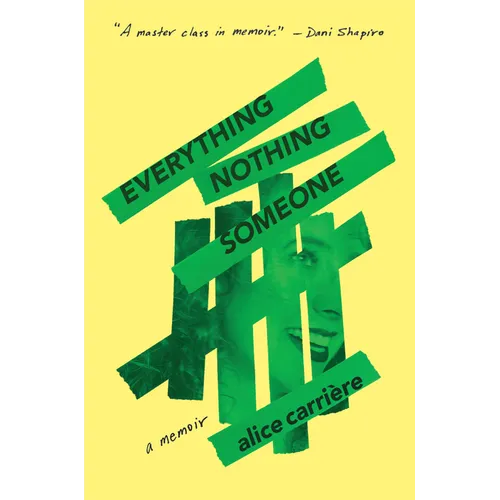 Everything/Nothing/Someone: A Memoir - Hardcover