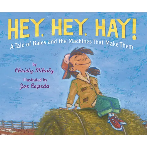 Hey, Hey, Hay! - Paperback