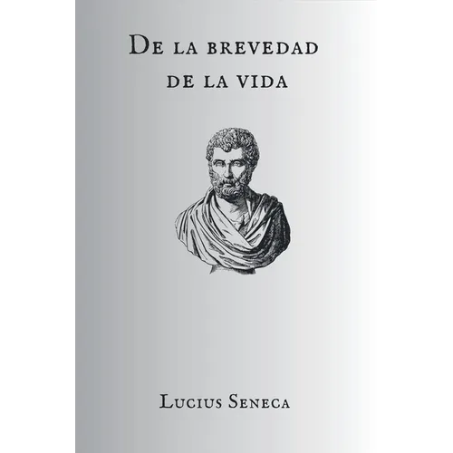 De la brevedad de la vida - Paperback