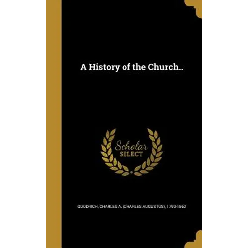 A History of the Church.. - Hardcover