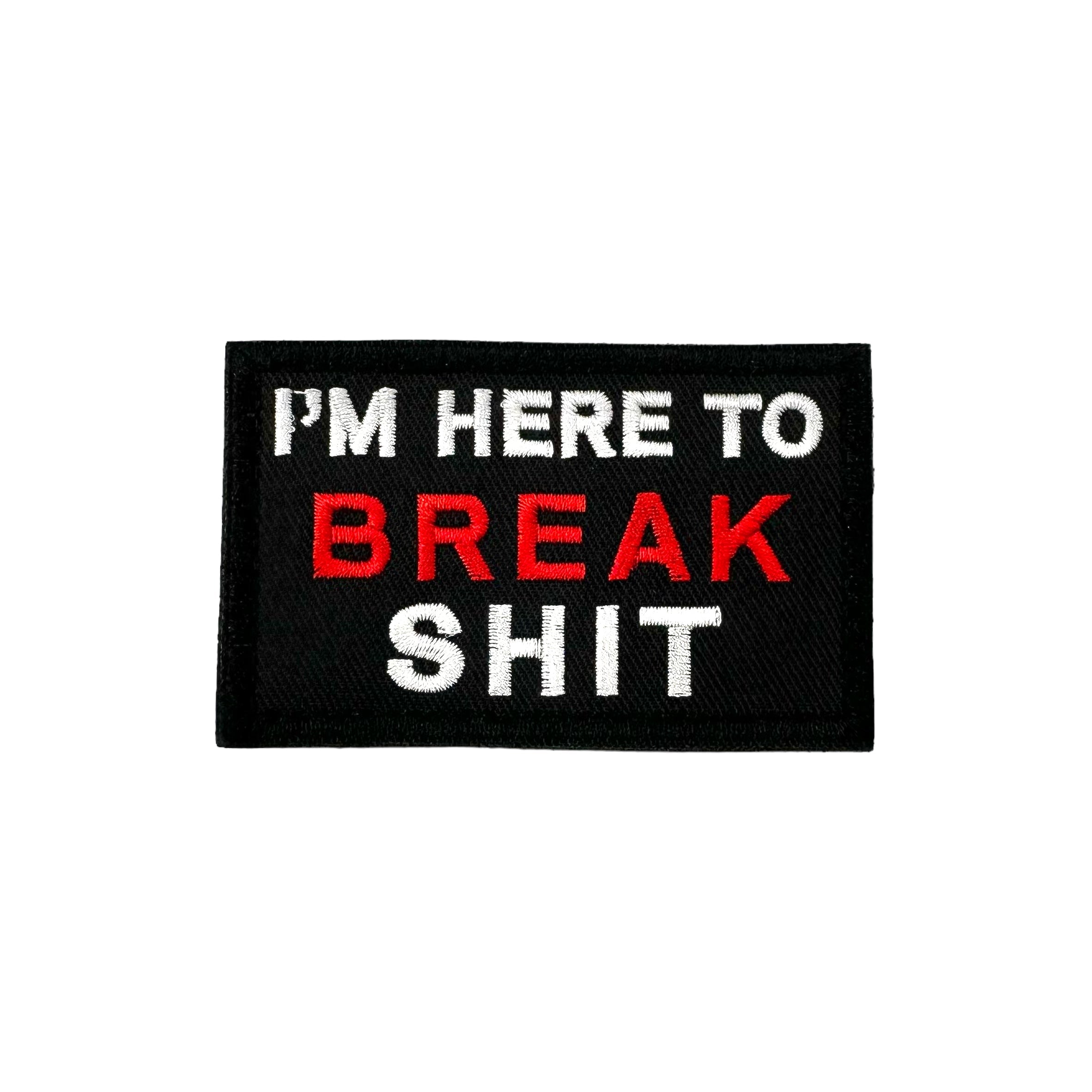 BREAK SHIT Morale Patch