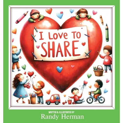 I Love to Share - Hardcover