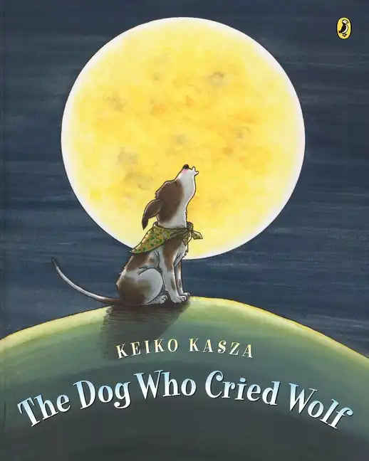 The Dog Who Cried Wolf - Paperback