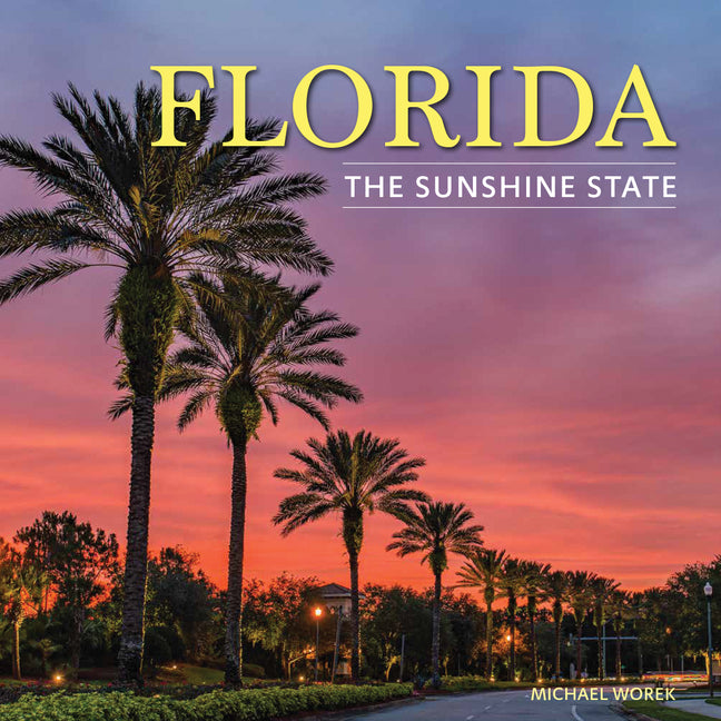 Florida: The Sunshine State - Hardcover
