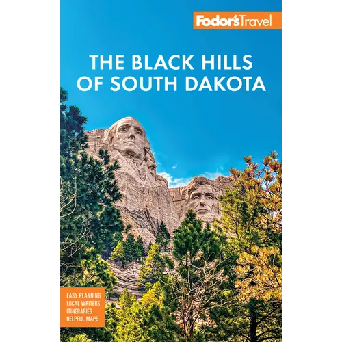 Fodor&amp;#39;s Black Hills of South Dakota: With Mount Rushmore and Badlands National Park - Paperback