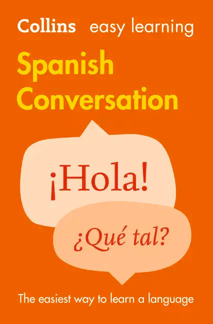 Easy Learning Spanish Conversation: Trusted Support for Learning - Paperback