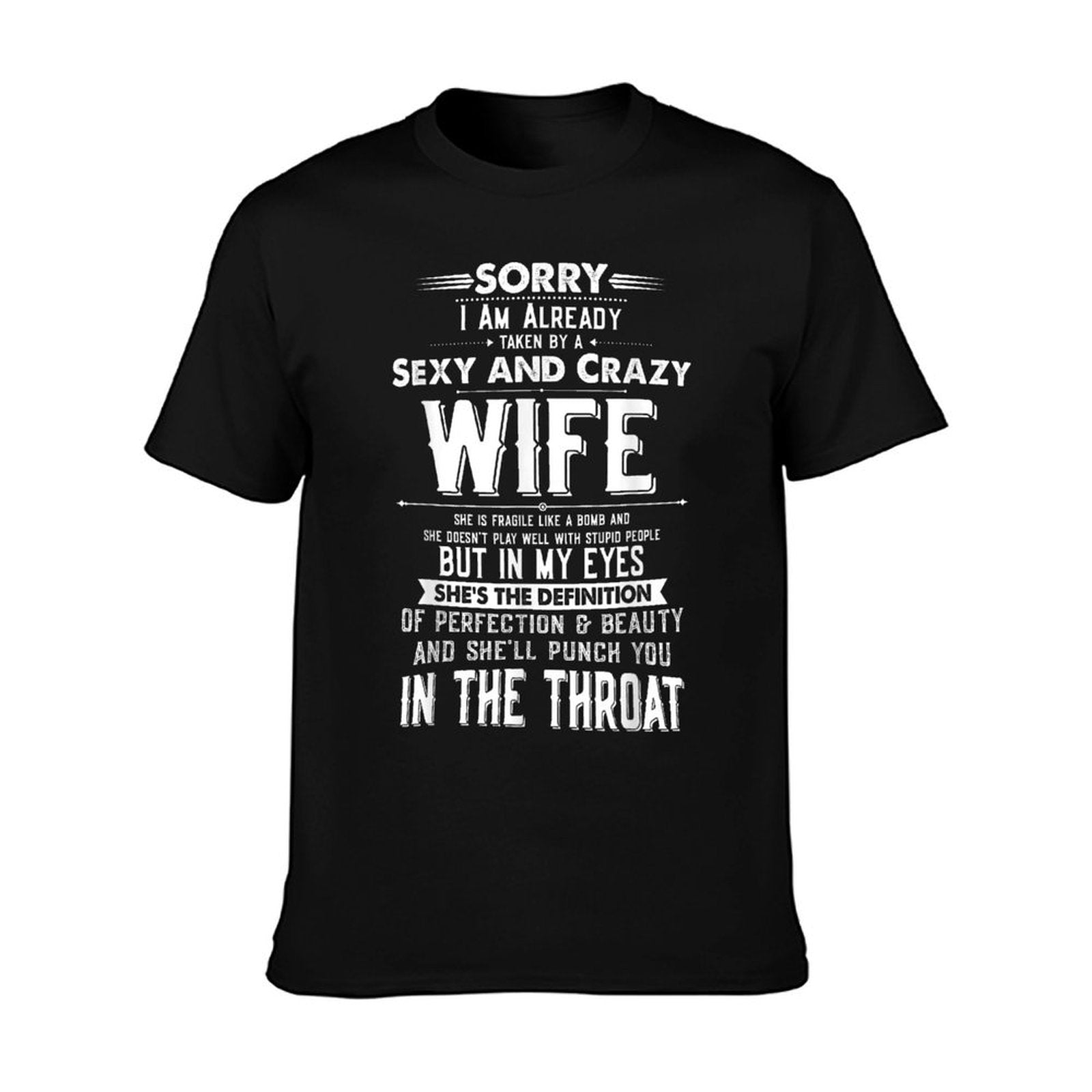 Taken by A Sexy And Crazy Wife Funny Husband T-Shirt