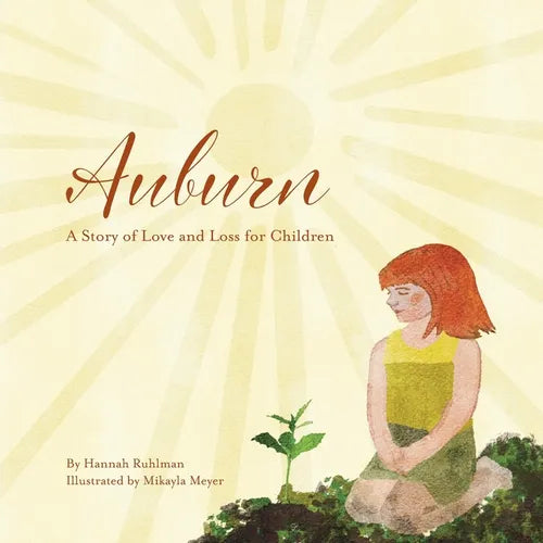 Auburn: A Story of Love and Loss for Children - Paperback