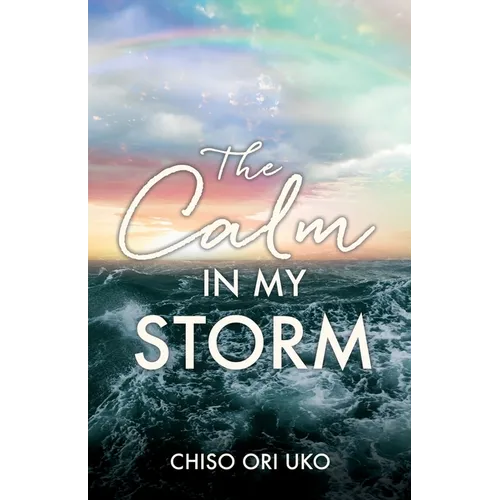 The Calm in My Storm - Paperback