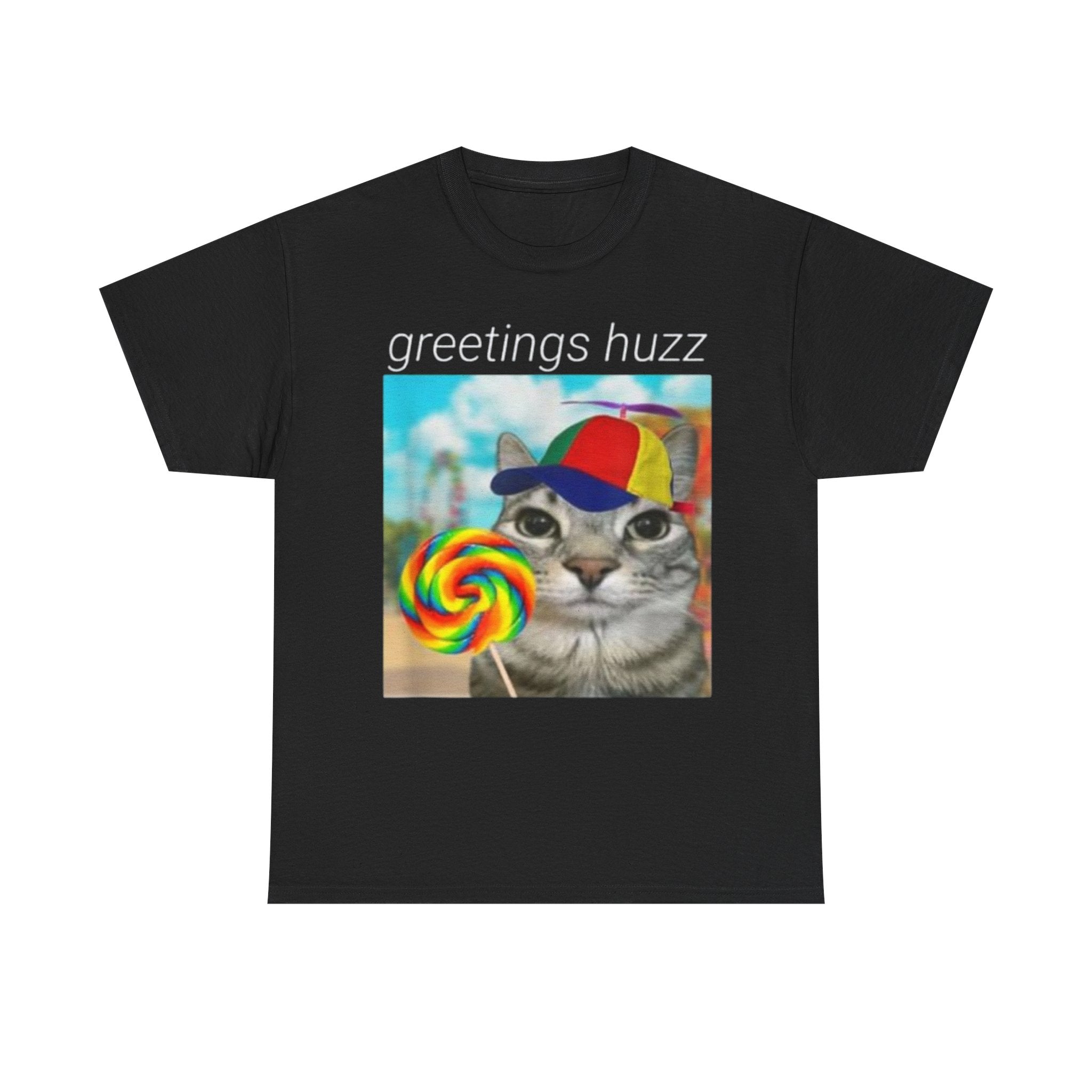 Greetings Huzz Funny Meme Shirt – Hilarious Graphic Tee for Men &amp;amp; Women