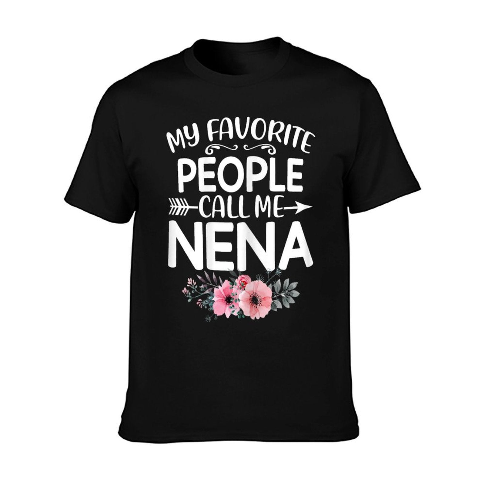 My Favorite People Call Me Nena Cute Pink Floral Mothers Day T-Shirt