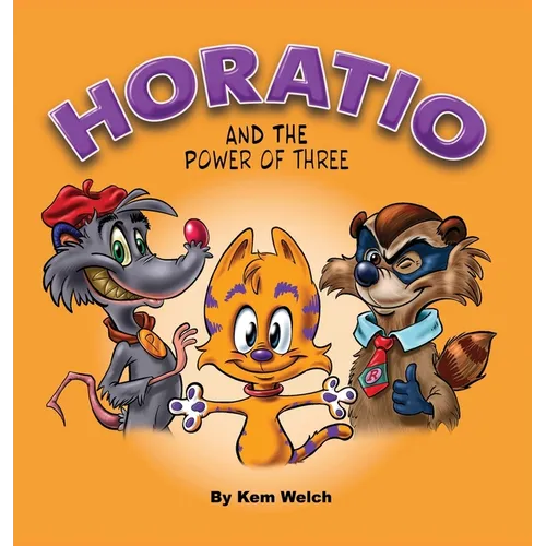 Horatio: And the Power of Three - Hardcover
