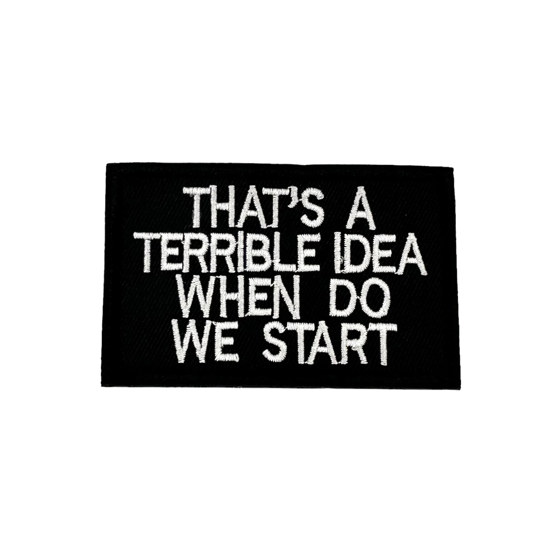 TERRIBLE IDEA Morale Patch