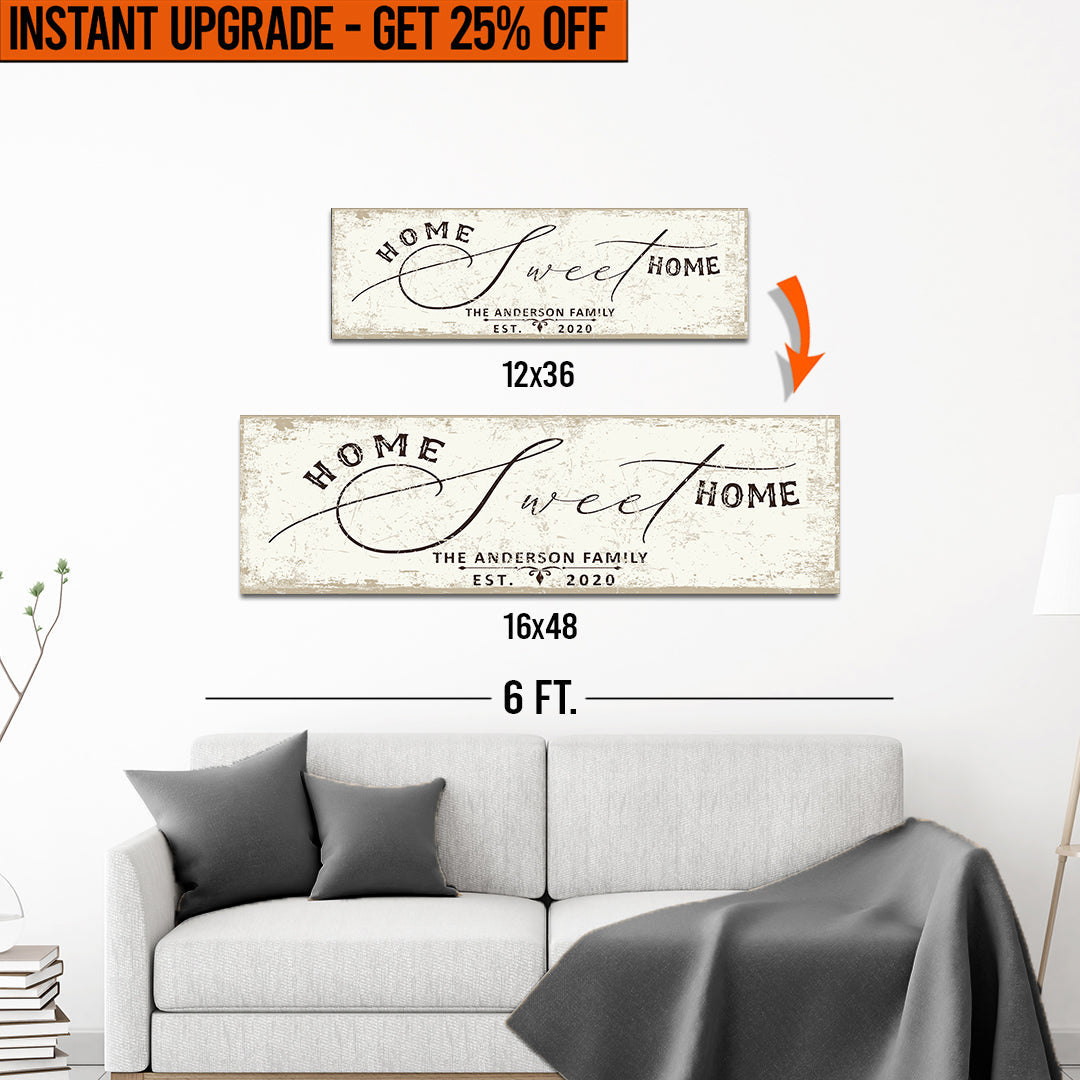 Upgrade Your 12x36 Inches &amp;#39;Home Sweet Home&amp;#39; (Style 2) Canvas To 16x48 Inches