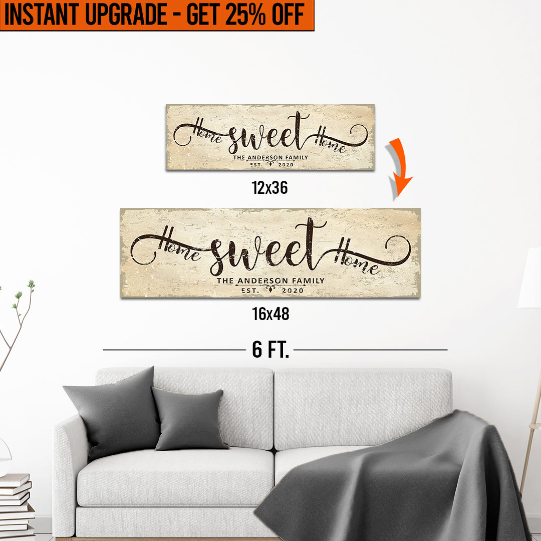 Upgrade Your 12x36 Inches &amp;#39;Home Sweet Home&amp;#39; (Style 3) Canvas To 16x48 Inches
