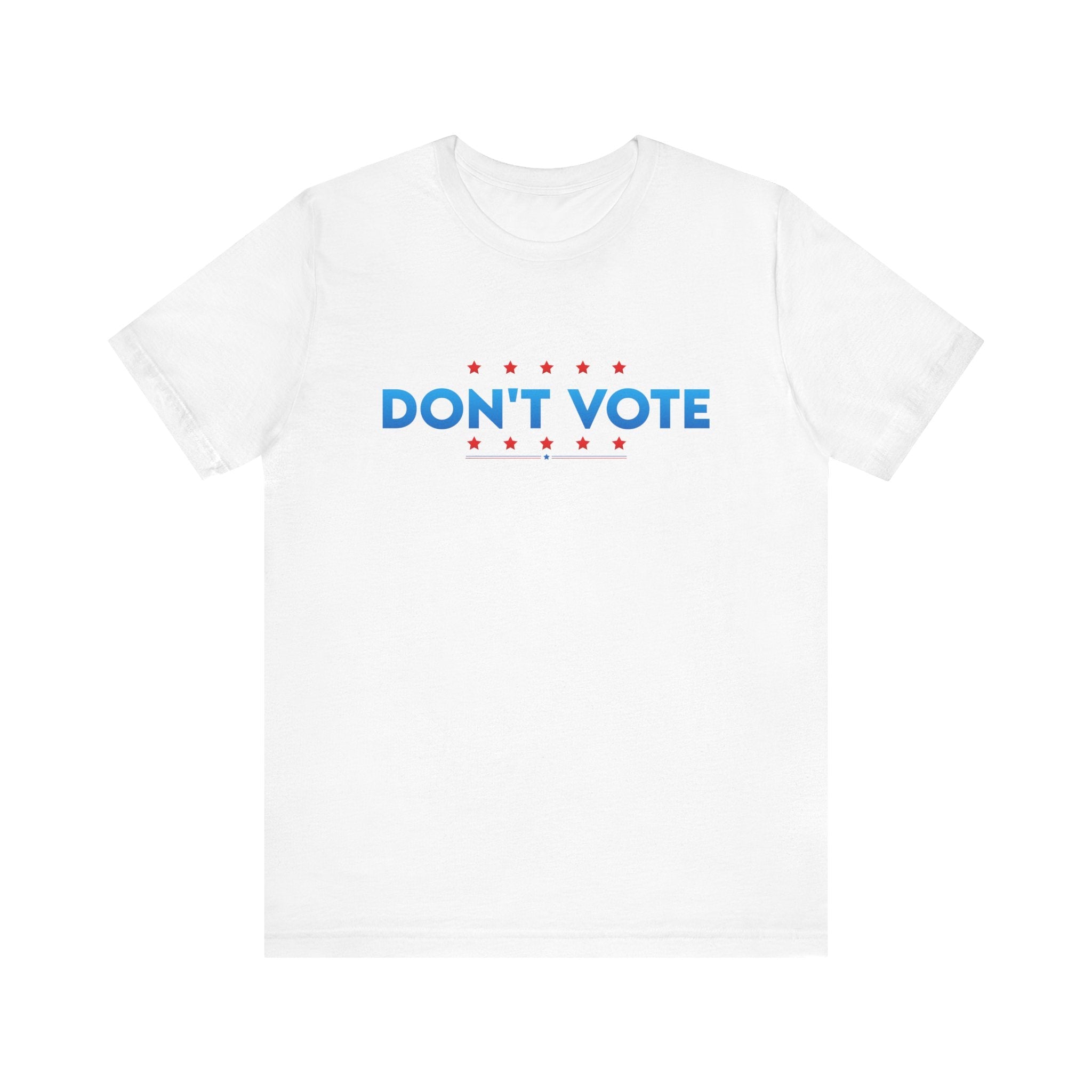 Don&amp;#39;t Vote Patriotic Anarchist T-Shirt