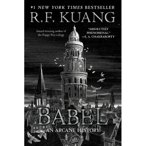 Babel: Or the Necessity of Violence: An Arcane History of the Oxford Translators&amp;#39; Revolution - Paperback