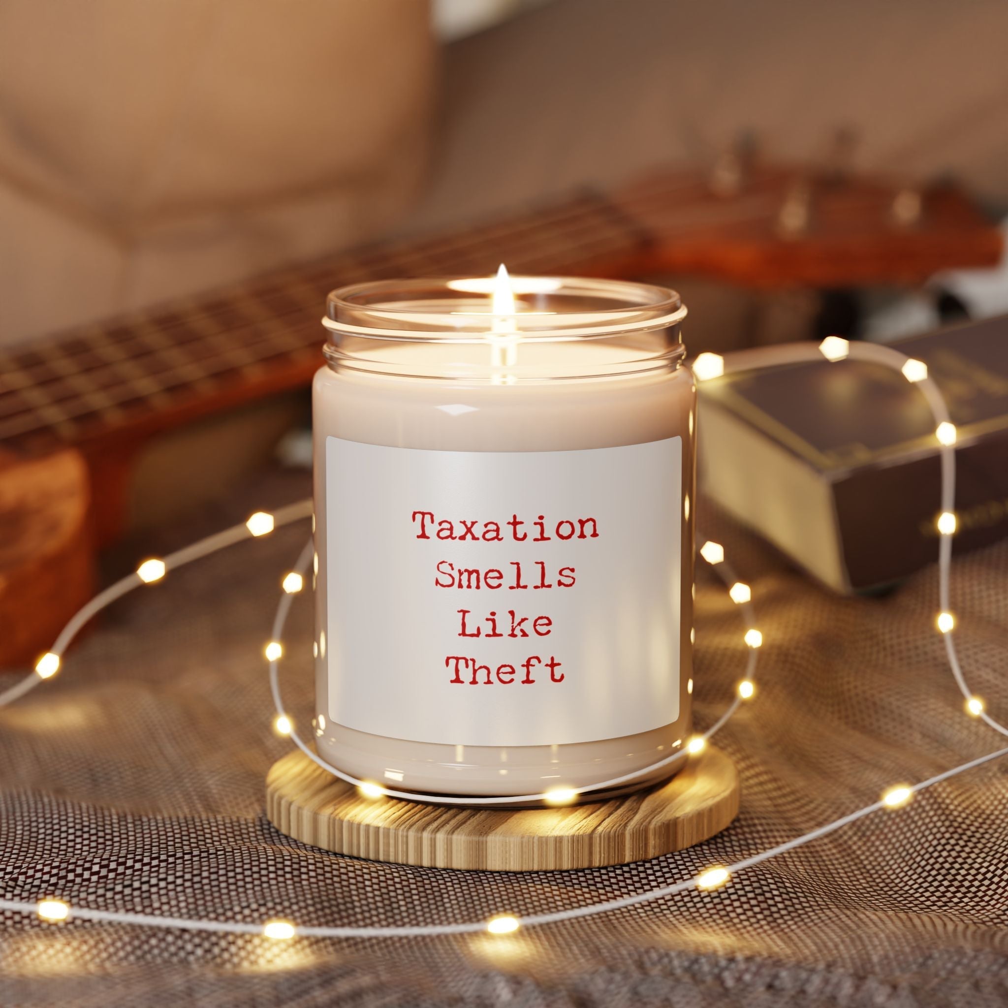 Walton &amp;amp; Johnson- Taxation Smells Like Theft Candle (9oz)