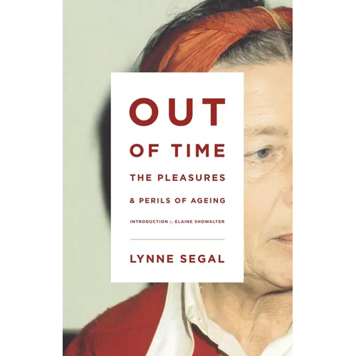 Out of Time: The Pleasures and the Perils of Ageing - Paperback