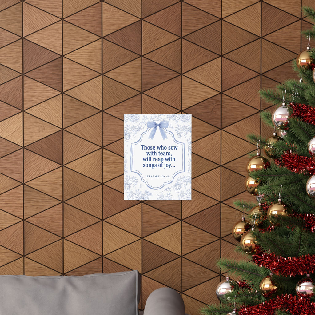 "Inspirational Bible Verse Matte Poster - Graceful Home Décor, Thoughtful Gift, Uplifting Wall Art, Faith-Based Motivation, Psalms 126:6"