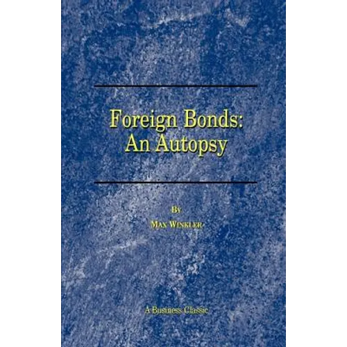 Foreign Bonds: An Autopsy - Paperback