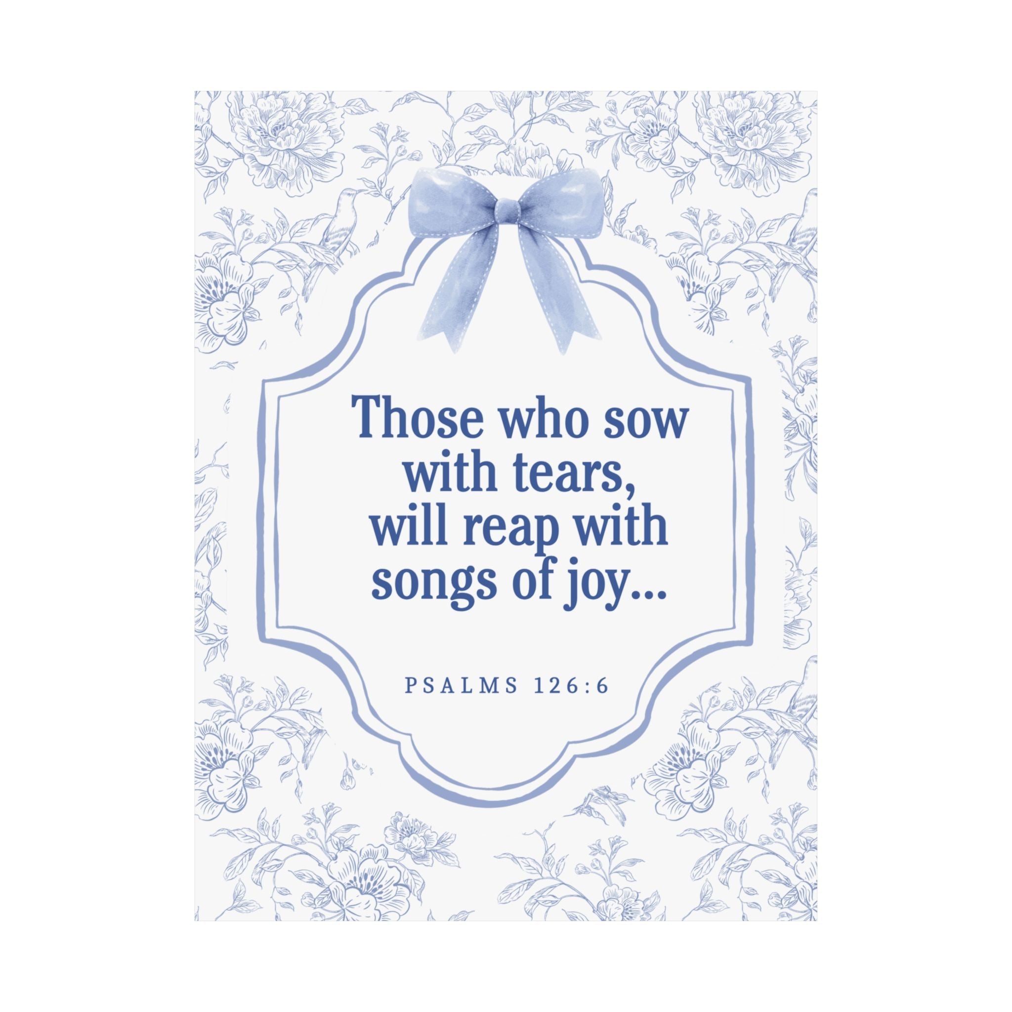 "Inspirational Bible Verse Matte Poster - Graceful Home Décor, Thoughtful Gift, Uplifting Wall Art, Faith-Based Motivation, Psalms 126:6"