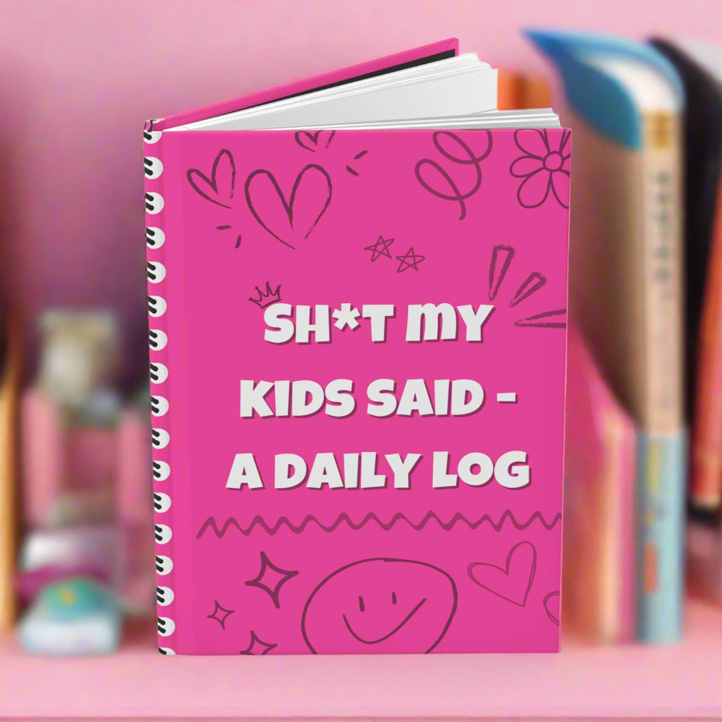 Sh*t My Kids Said – Hot Pink Daily Log Journal