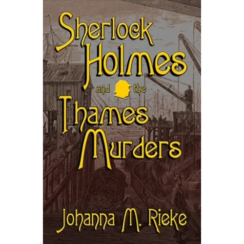 Sherlock Holmes and The Thames Murders - Paperback