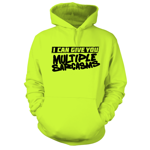 Multiple Sarcasms - Hi Vis Hoodie