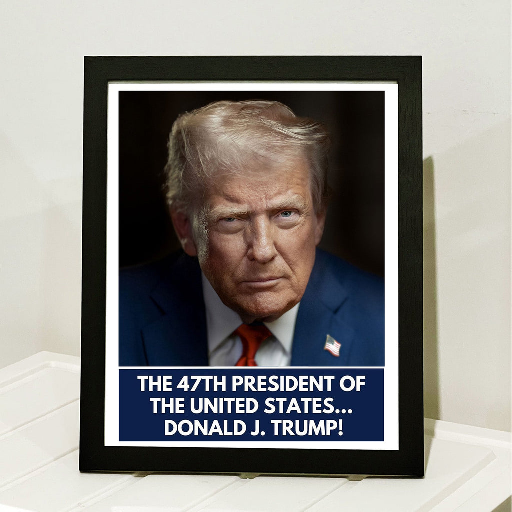 Donald J. Trump 47th President of the United States Picture Frame | Cool Trump President | Trump Picture Frame 682450 - GOP