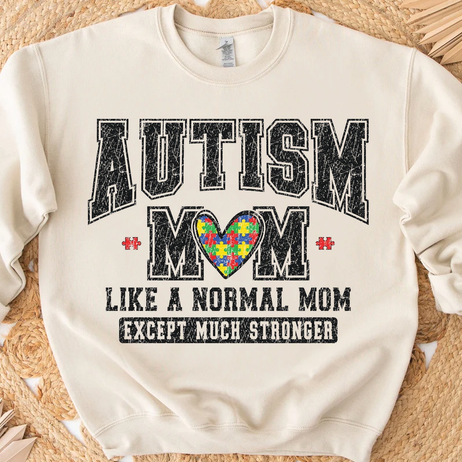 Autism Mom Sweatshirt – Like A Normal Mom Except Much Stronger, Proud Autism Mama Gift, Heart &amp;amp; Varsity Style Mother&amp;#39;s Day Shirt 682150