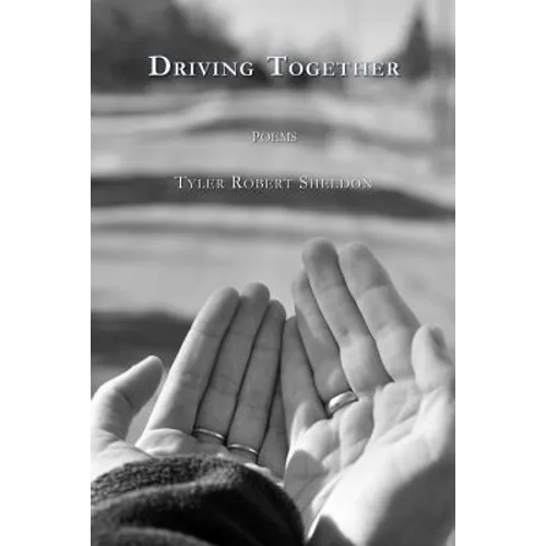 Driving Together: poems - Paperback