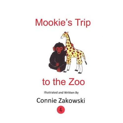 Mookie&amp;#39;s Trip to the Zoo - Paperback