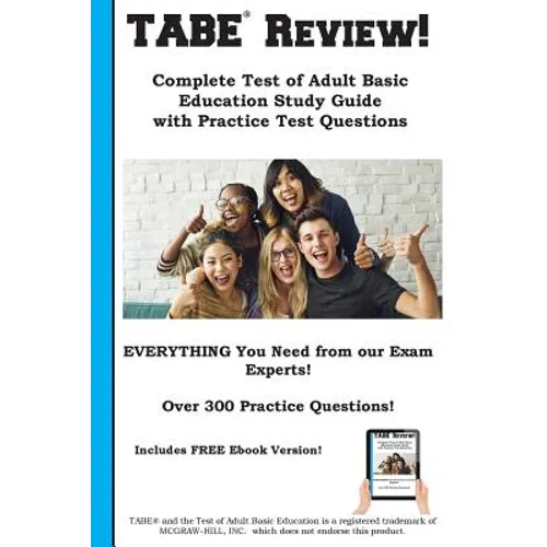 TABE Review! Complete Test of Adult Basic Education Study Guide with Practice Test Questions - Paperback