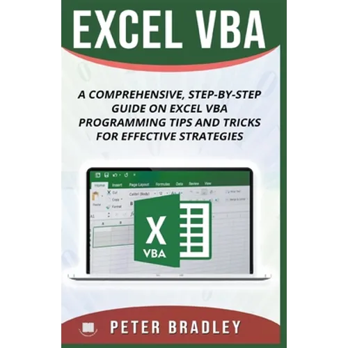 Excel VBA - A Step-by-Step Comprehensive Guide on Excel VBA Programming Tips and Tricks for Effective Strategies - Paperback