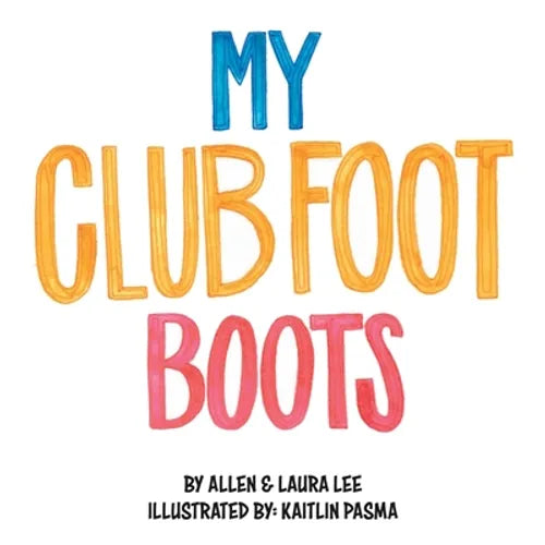 My Clubfoot Boots - Paperback