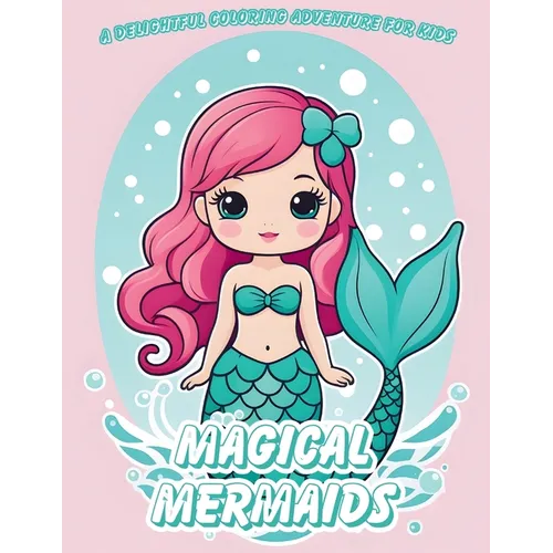Magical Mermaids Coloring Book - Paperback
