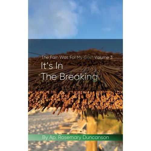 It&amp;#39;s In the Breaking - Hardcover