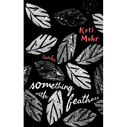 something with feathers: tanka - Paperback