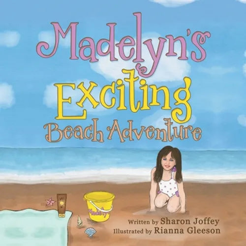 Madelyn&amp;#39;s Exciting Beach Adventure - Paperback