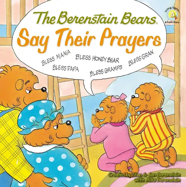 The Berenstain Bears Say Their Prayers - Paperback