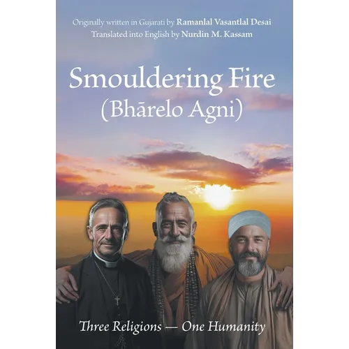 Smouldering Fire: Three Religions - One Humanity - Hardcover