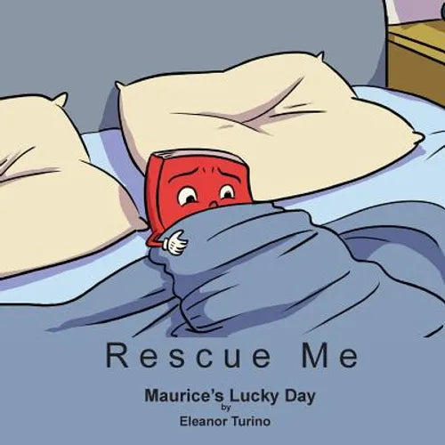 Rescue Me: Maurice&amp;#39;s Lucky Day - Paperback