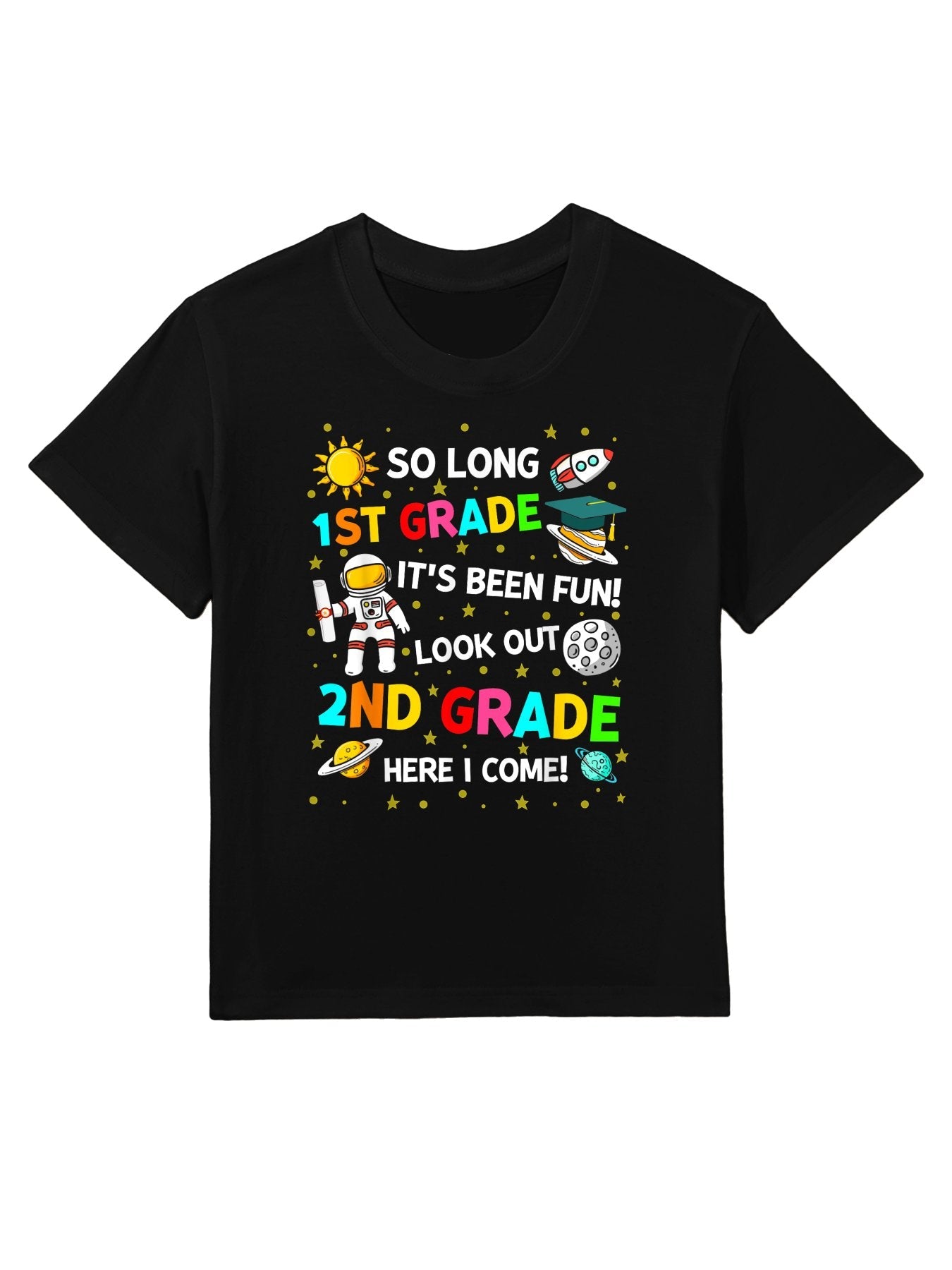 1st Grade Graduation Shirt So Long 1st Grade Astronaut Space Kids T-Shirt