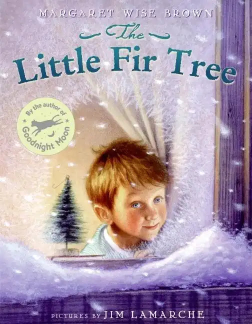 The Little Fir Tree: A Christmas Holiday Book for Kids - Hardcover