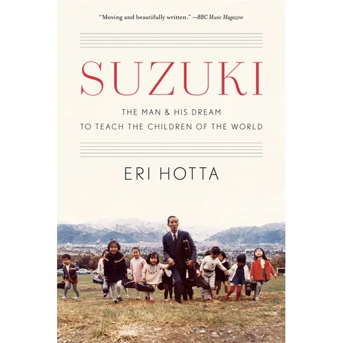 Suzuki: The Man and His Dream to Teach the Children of the World - Paperback