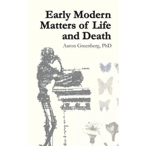 Early Modern Matters of Life and Death - Paperback